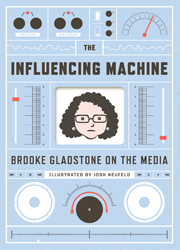 The Influencing Machine