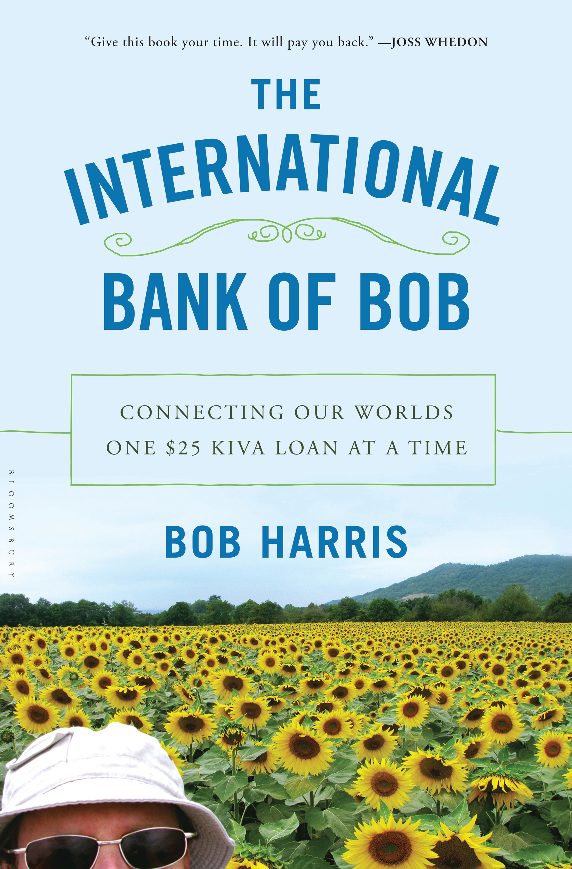 Book Launch: The International Bank of Bob: Connecting our Worlds One $25 Kiva Loan at a Time by Bob Harris