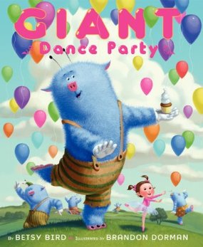 Story Time: Giant Dance Party by Betsy Bird