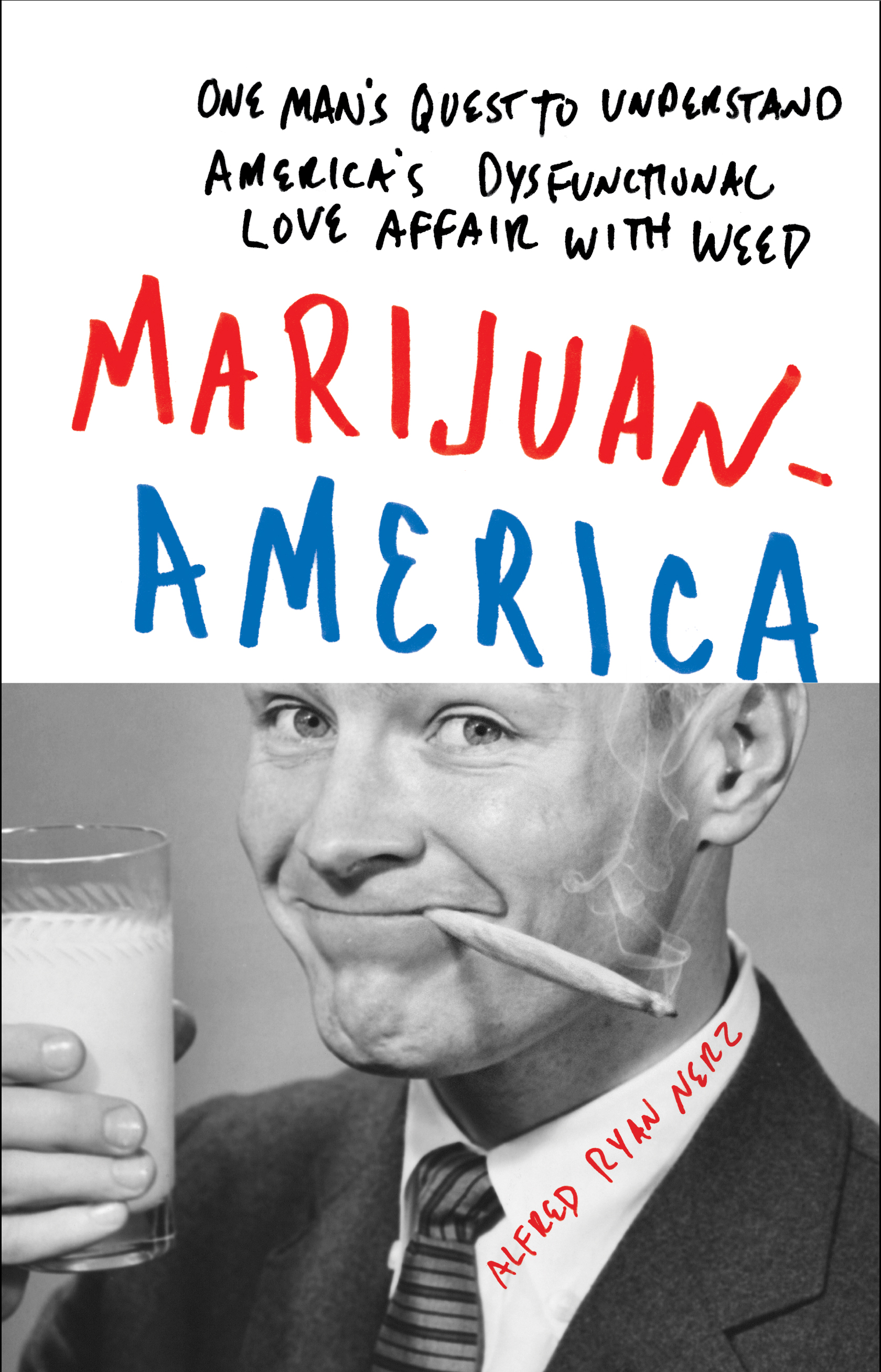 Book Launch: Marijuanamerica by Alfred Ryan Nerz