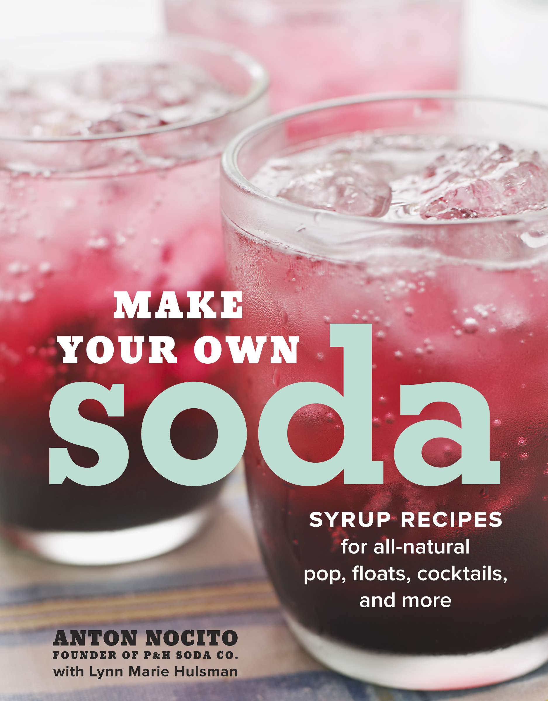Book Launch: Make Your Own Soda by Anton Nocito