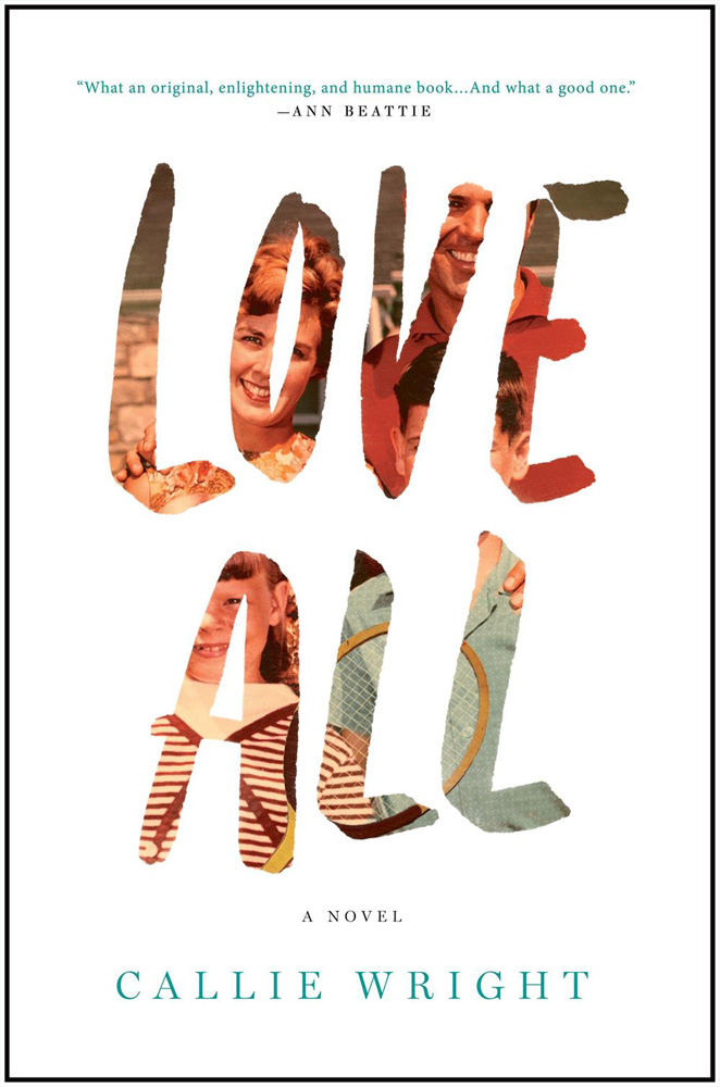 Book Launch: Love All by Callie Wright, with Mary Beth Keane