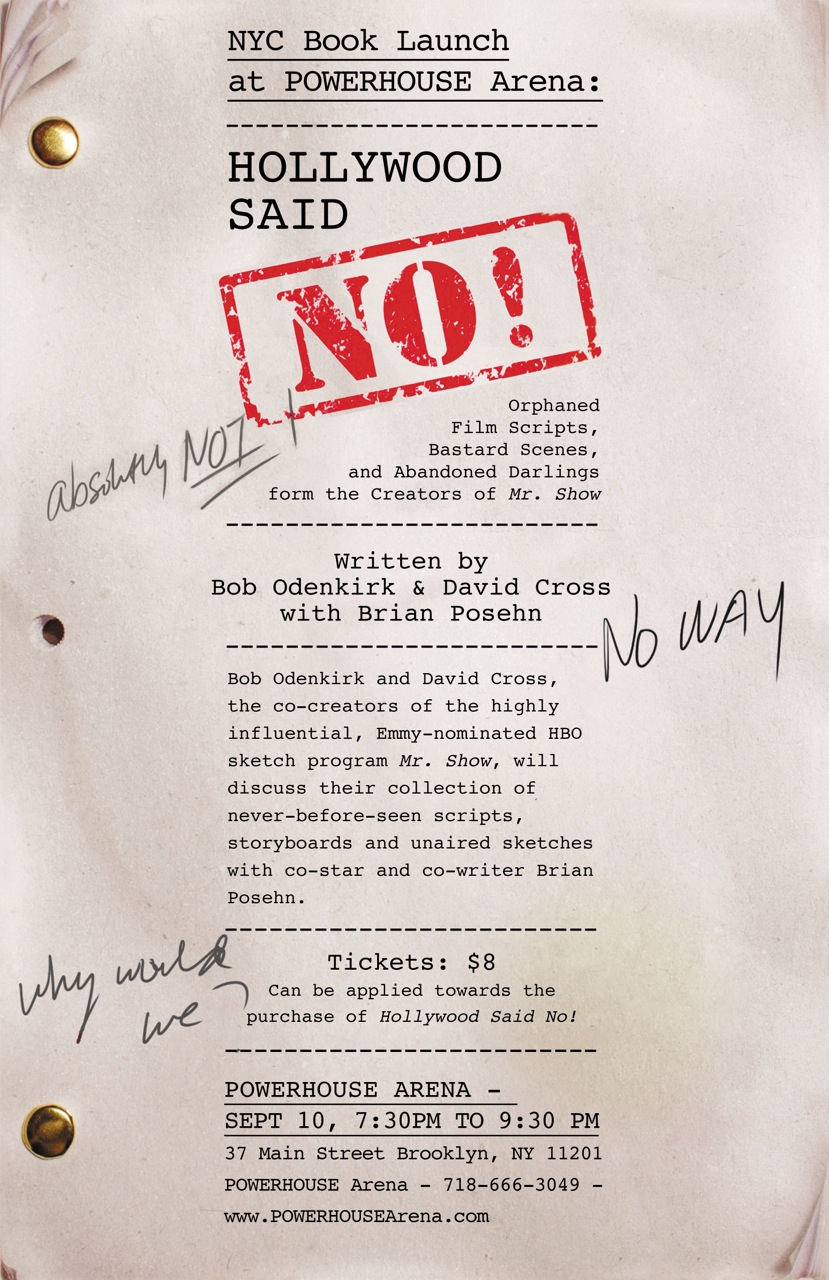 Book Launch: Hollywood Said No! by Bob Odenkirk & David Cross with Brian Posehn