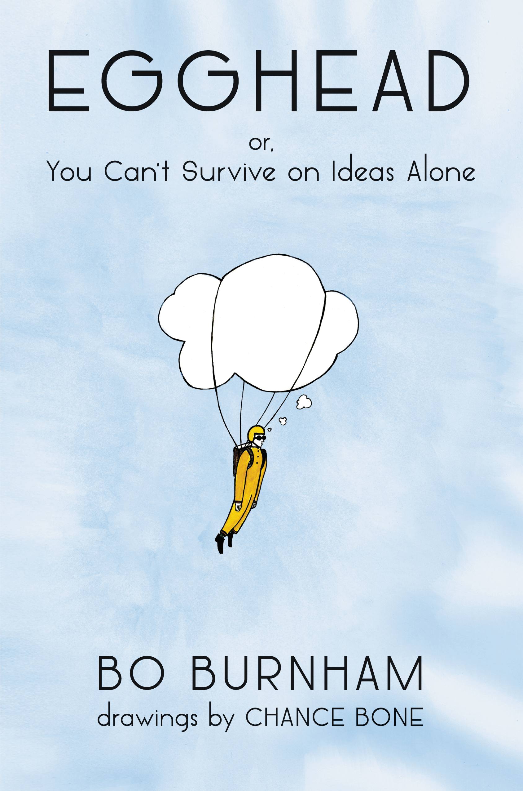 Book Launch: Egghead: Or, You Can't Survive on Ideas Alone by Bo Burnham