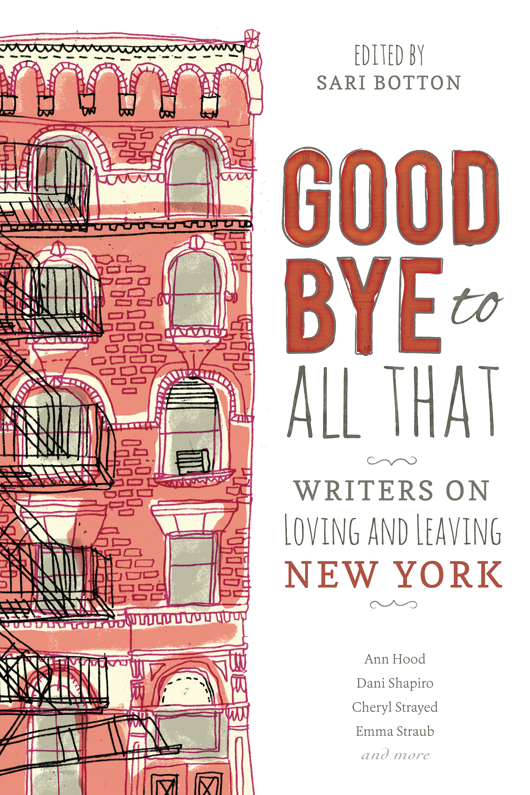 Book Launch: Goodbye to All That: Writers on Loving and Leaving New York edited by Sari Botton, with Meghan Daum, Emily Gould, Emily Carter Roiphe and Melissa Febos