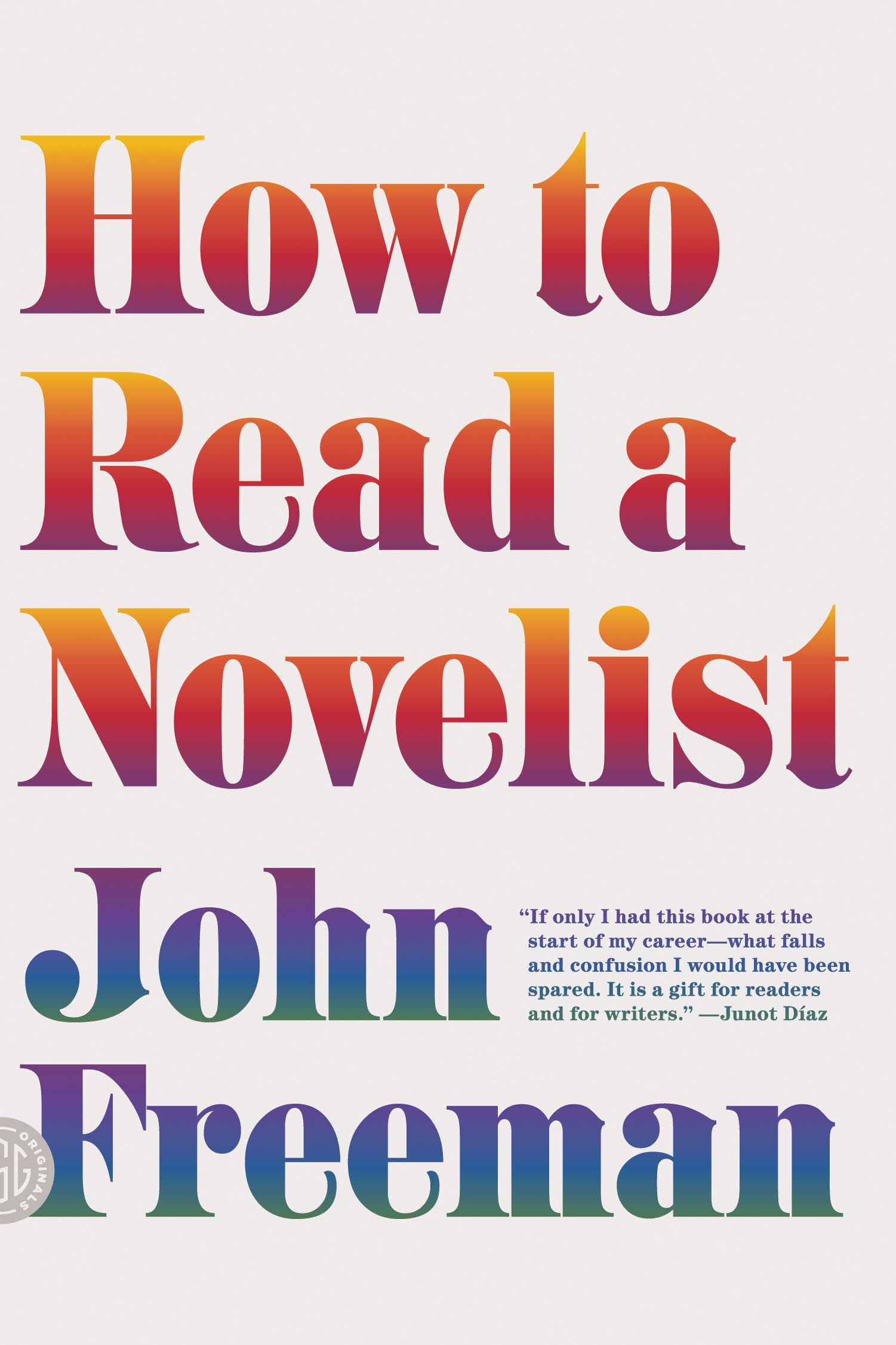 Brooklyn Book Launch: How to Read a Novelist by John Freeman, with Geoff Dyer