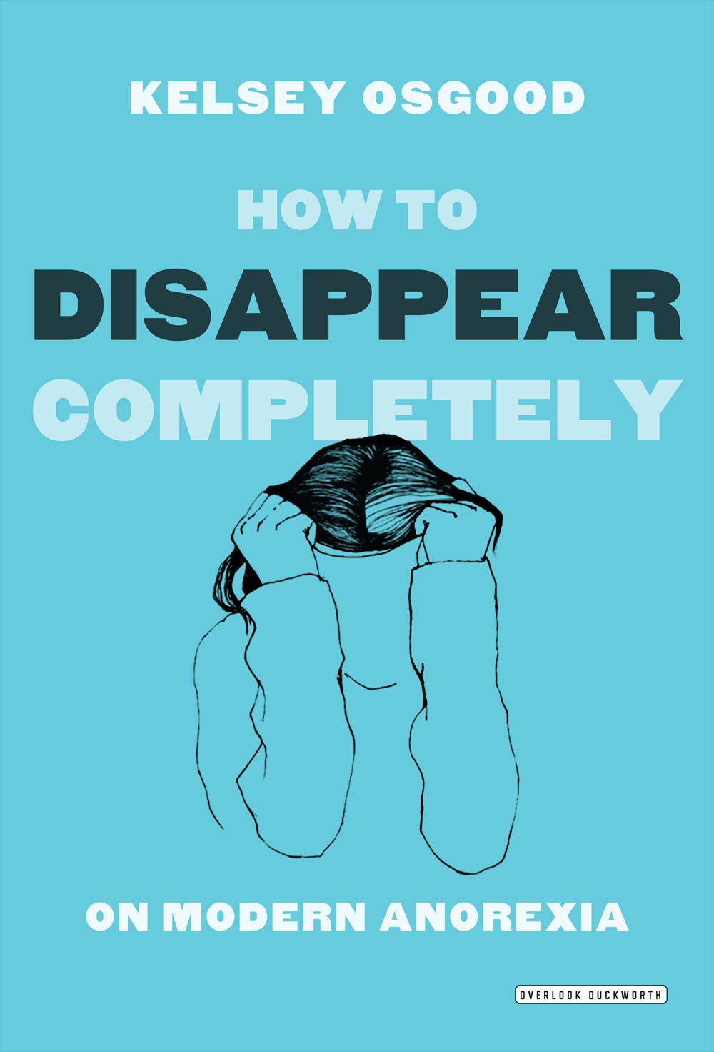 Book Launch: How to Disappear Completely by Kelsey Osgood, with Kate Taylor and Daphne Merkin