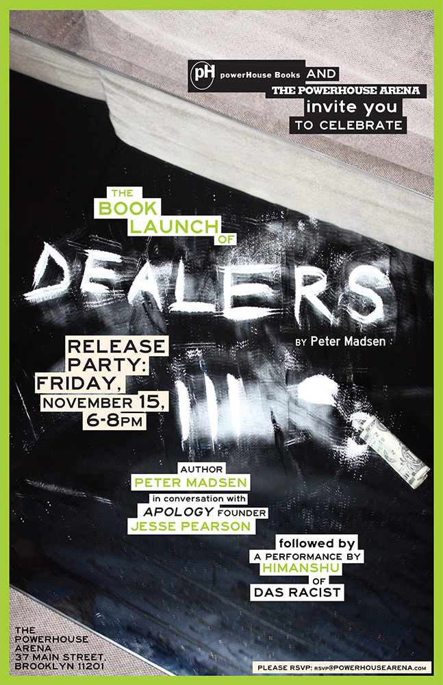 powerHouse Books Launch: Dealers by Peter Madsen, with Jesse Pearson and a performance from Himanshu of Das Racist