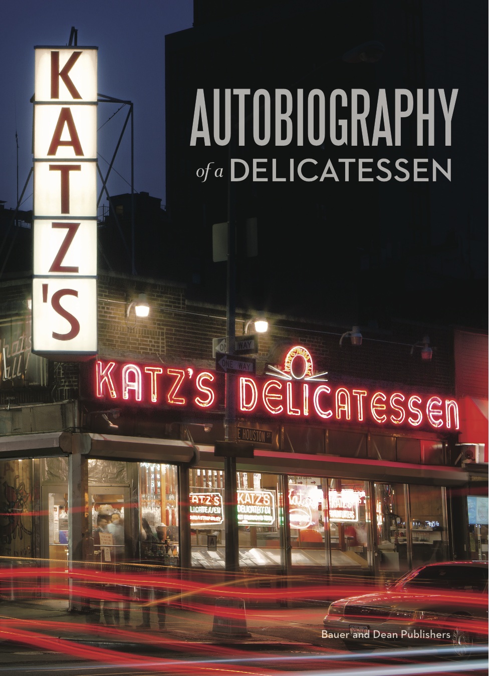 Book Party and Discussion: Katz's: Autobiography of a Delicatessen by Jake Dell and Baldomero Fernandez, with Lucky Peach's Adam Krefman