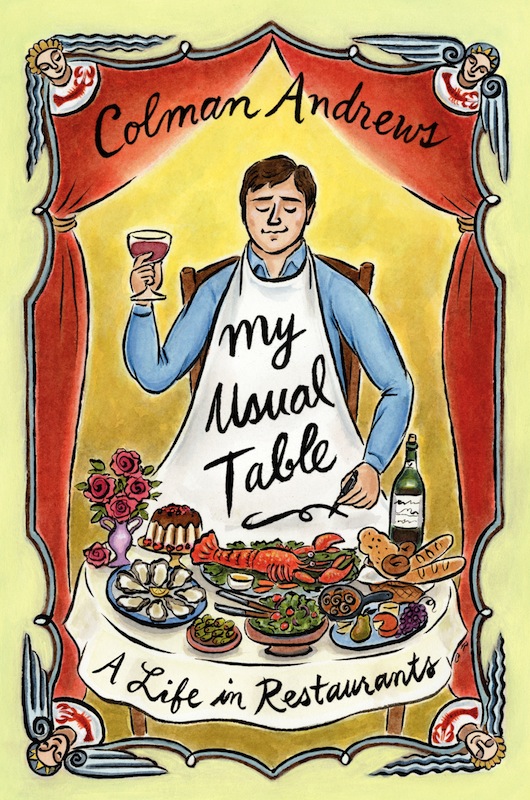 Book Launch: My Usual Table by Colman Andrews, with Ruth Reichl