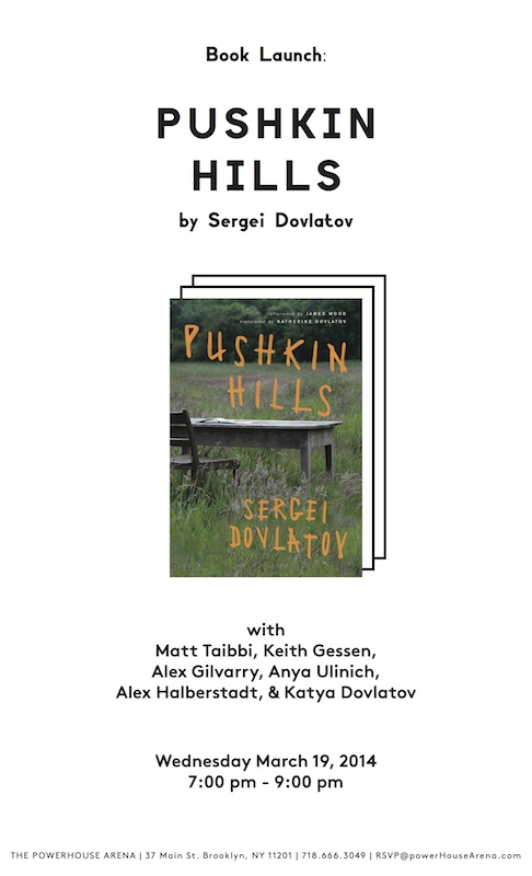 Book Launch: Pushkin Hills by Sergei Dovlatov, with Masha Gessen, Matt Taibbi, Alex Gilvarry, Anya Ulinich, Alex Halberstadt, and Katya Dovlatov
