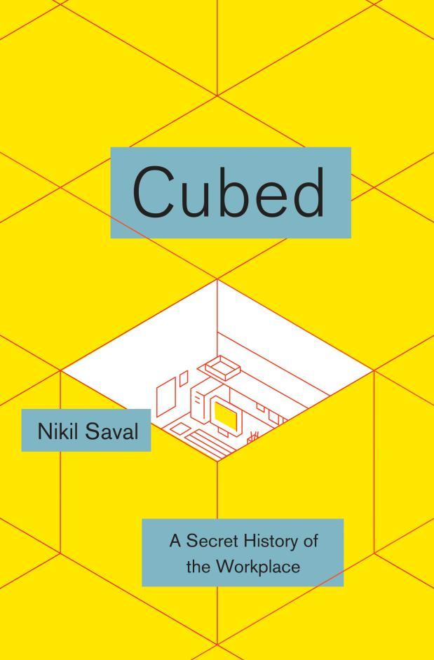 Book Launch: Cubed by Nikil Saval, with Chad Harbach