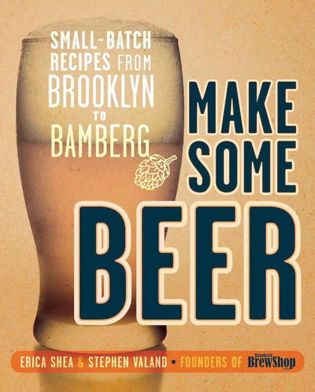 Book Launch: Make Some Beer by Erica Shea & Stephen Valand, founders of Brooklyn Brew Shop