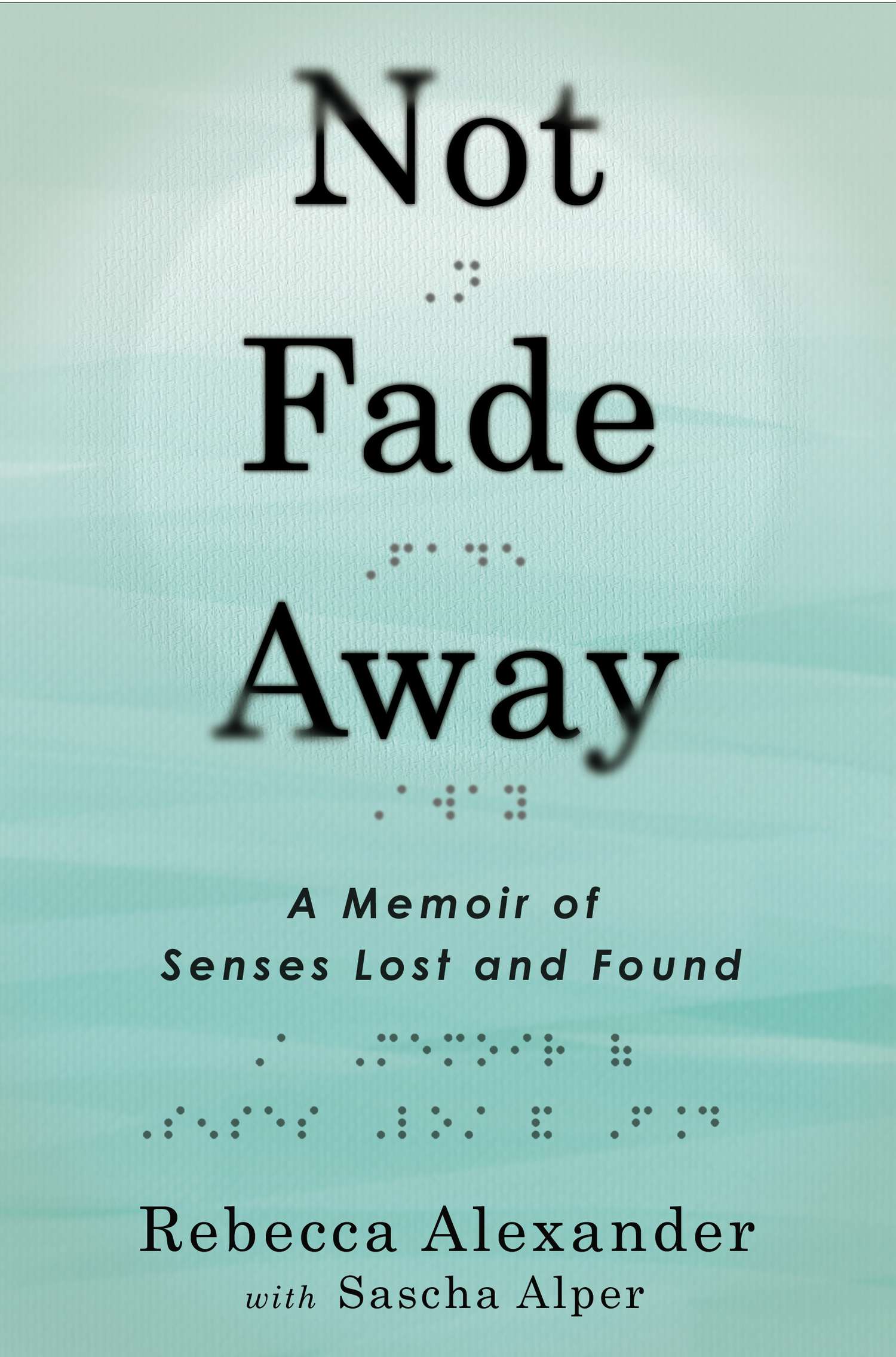 Book Launch: Not Fade Away by Rebecca Alexander