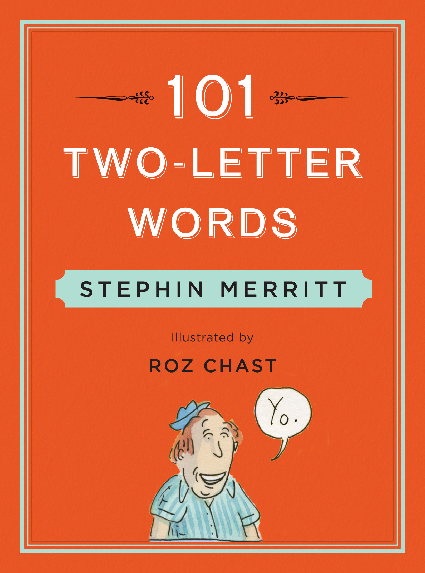 Reading & Discussion: 101 Two-Letter Words by Stephin Merritt, with Emma Straub