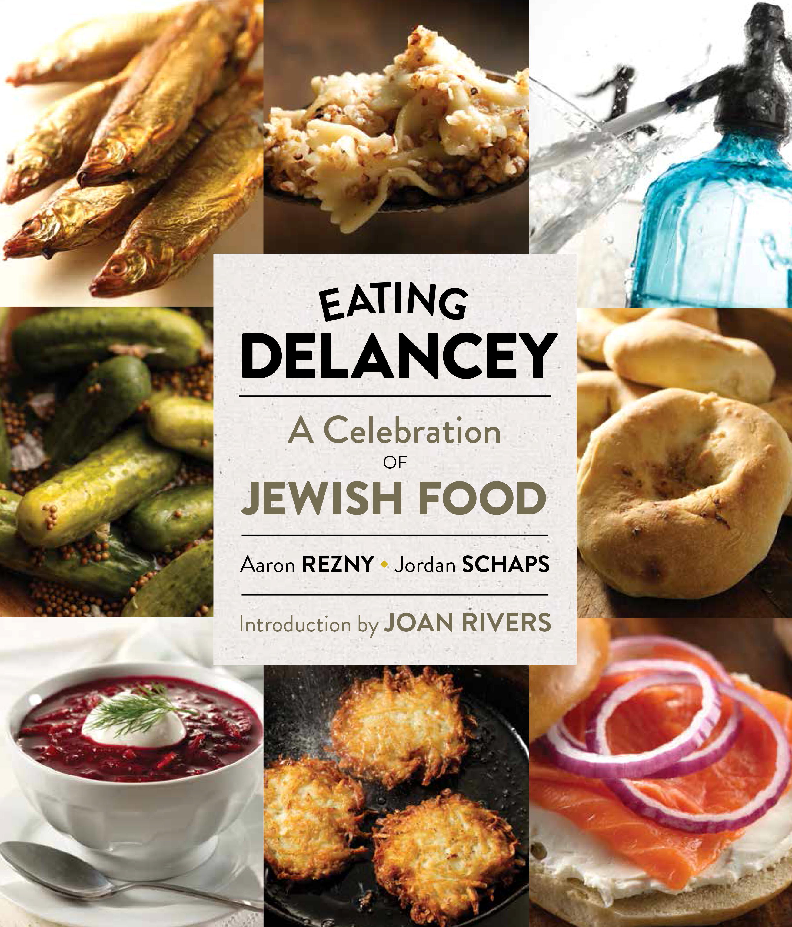 powerHouse Launch of Eating Delancey: A Celebration of Jewish Food by Aaron Rezny & Jordan Schaps