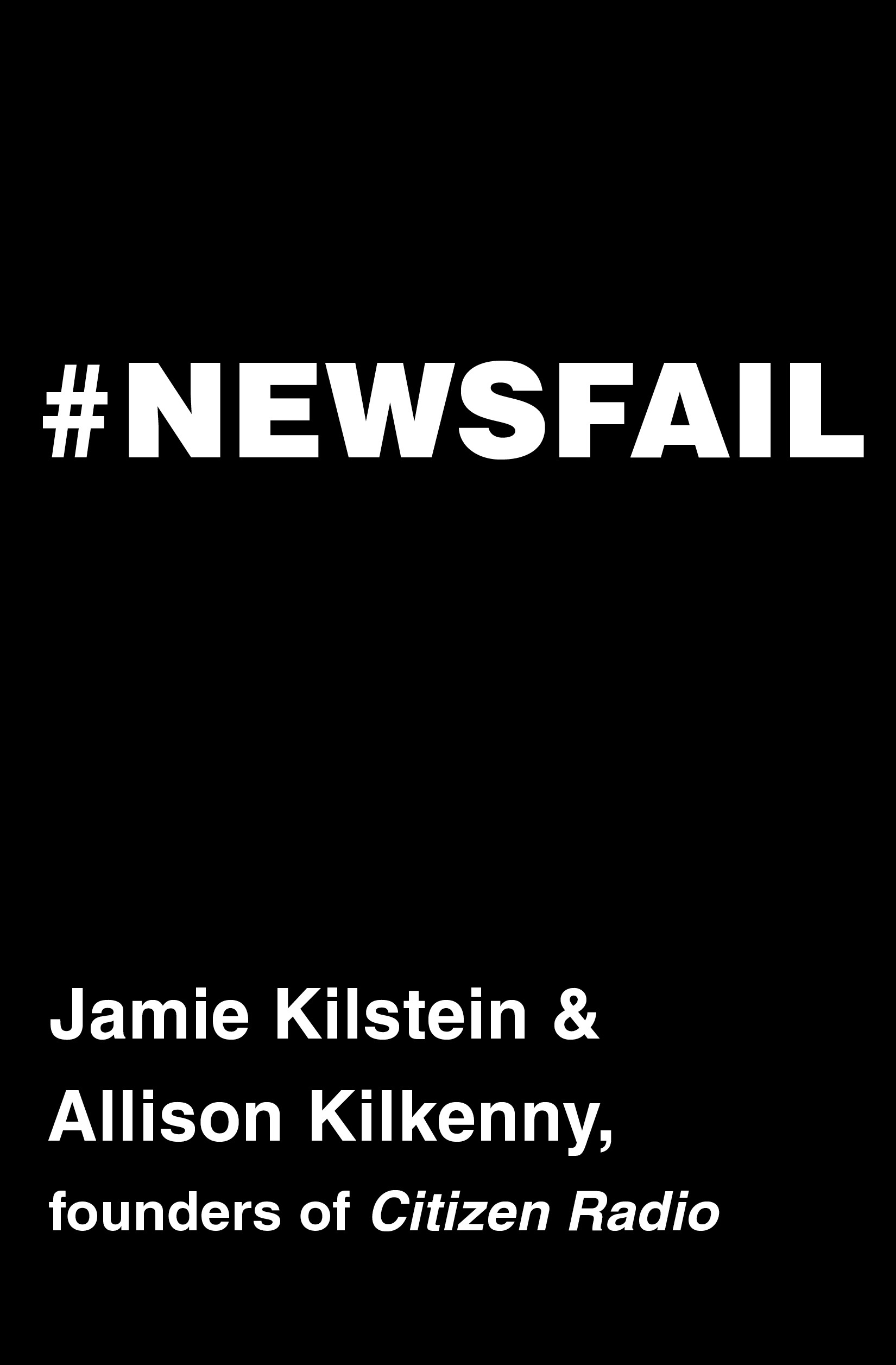 Book Launch: #NEWSFAIL by Jamie Kilstein & Allison Kilkenny