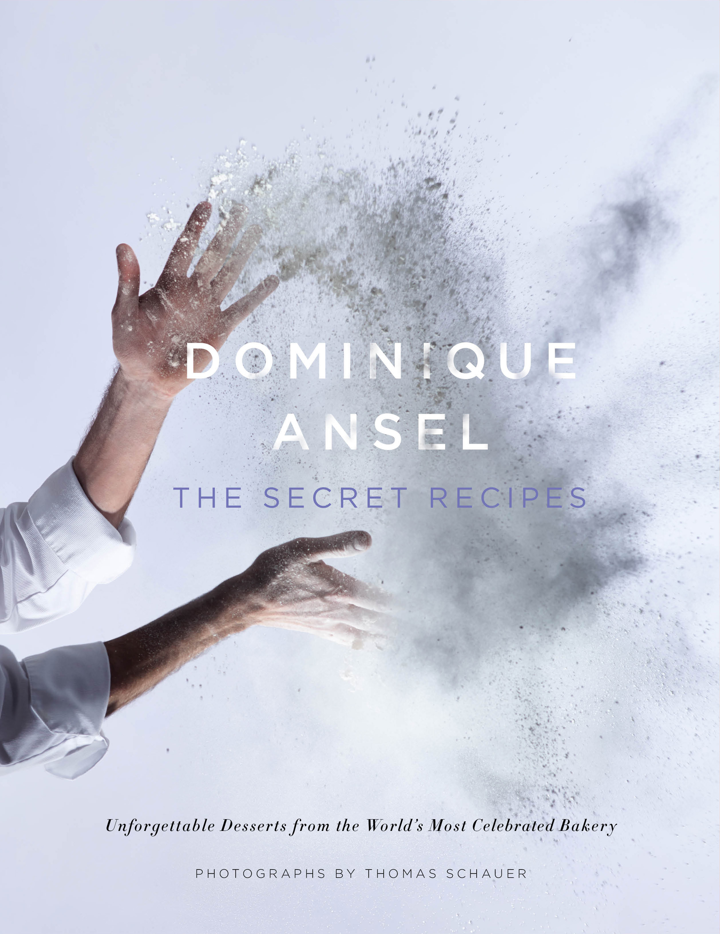Book Launch: The Secret Recipes by Dominique Ansel, with Paulette Goto