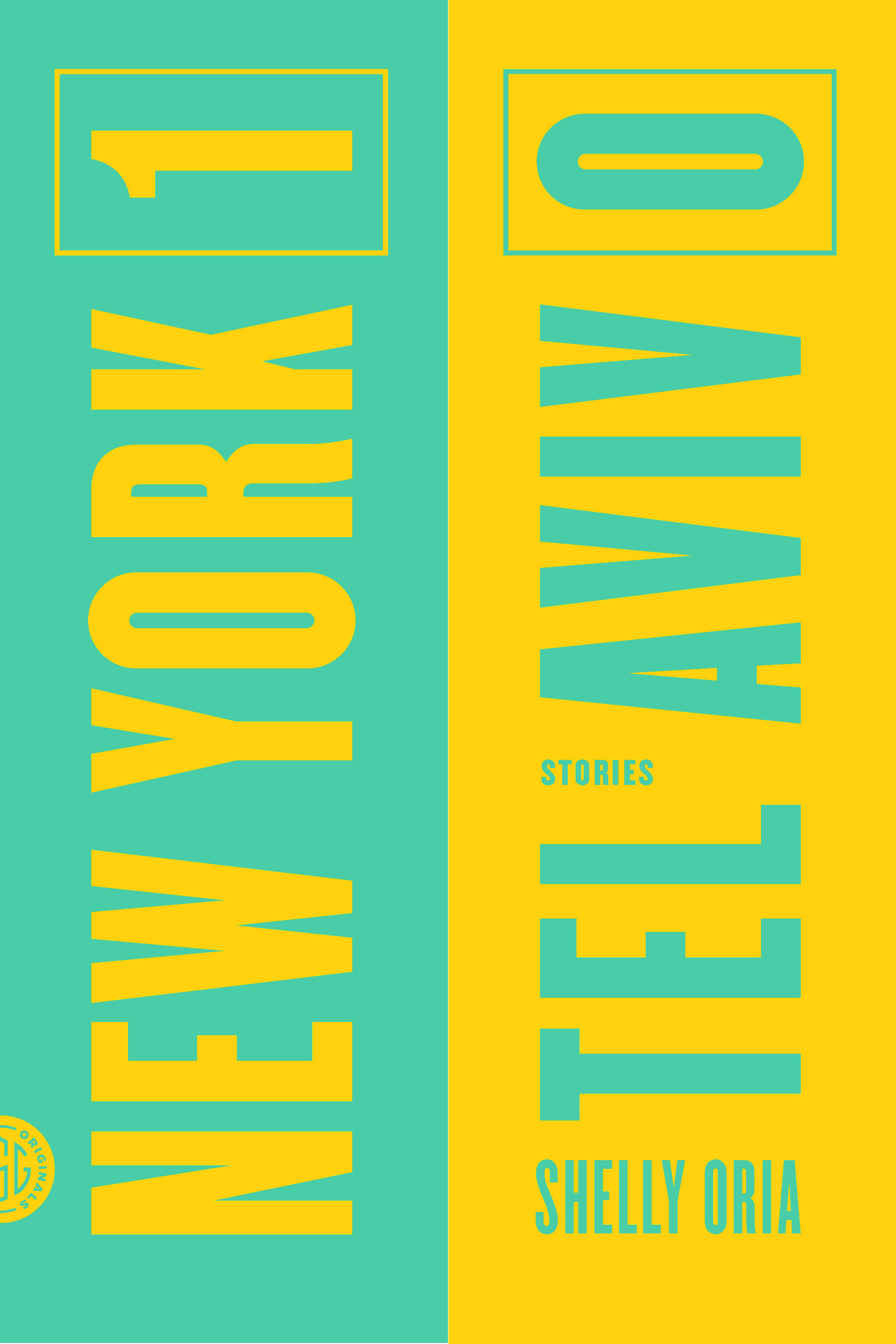 Book Launch: New York 1, Tel Aviv 0 by Shelly Oria, with Ben Greenman