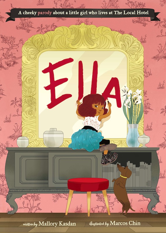 Kids Book Launch: Ella by Mallory Kasdan and Marcos Chin