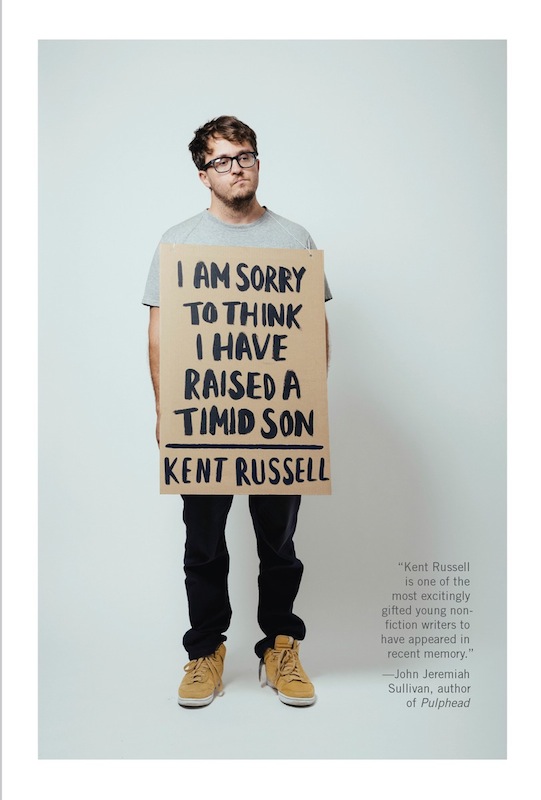 Book Launch: I Am Sorry to Think I Have Raised a Timid Son by Kent Russell, with Karen Russell