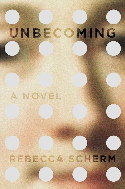 NYC Launch: Unbecoming by Rebecca Scherm, with Jia Tolentino