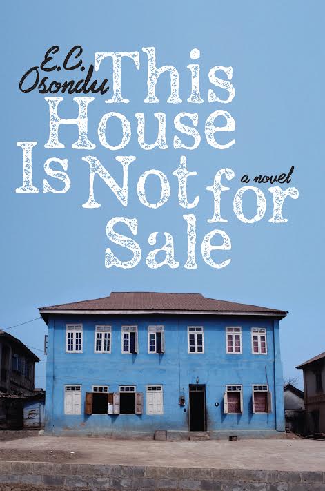 Book Launch: This House is Not For Sale by E.C. Osondu