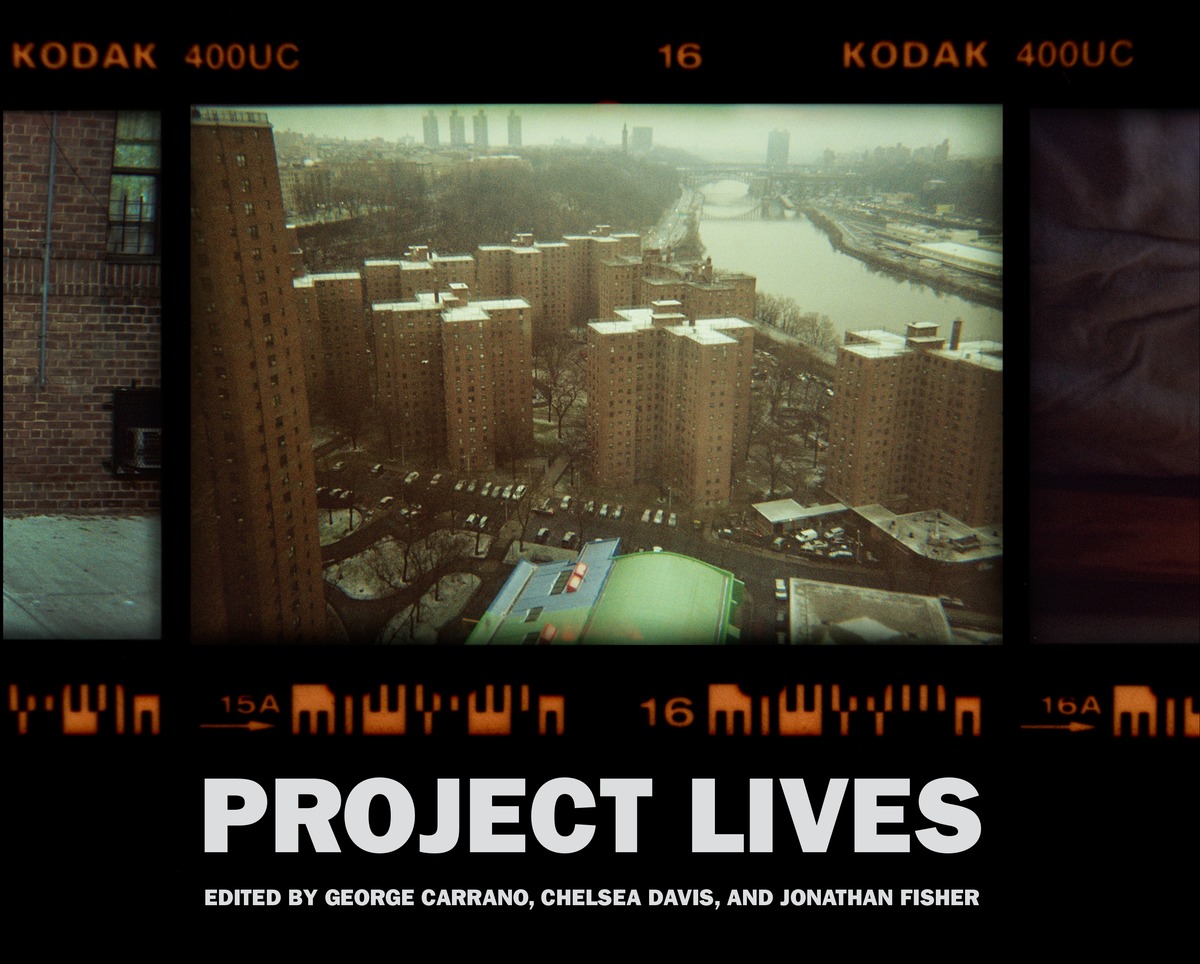 Book Launch: Project Lives: New York Public Housing Residents Photograph Their World, Edited by George Carrano, Chelsea Davis, Jonathan Fisher