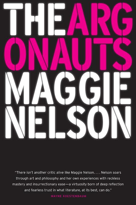 Book Launch: The Argonauts by Maggie Nelson in conversation with Eileen Myles