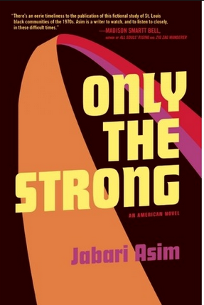 NYC Book Launch: Only the Strong by Jabari Asim in conversation with Mike Sacks