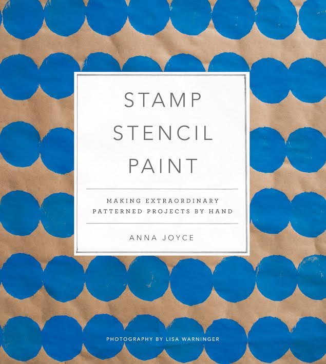 Official Brooklyn Book Festival Bookend Event: Stamp, Stencil, Paint: Making Extraordinary Patterned Projects by Hand by Anna Joyce