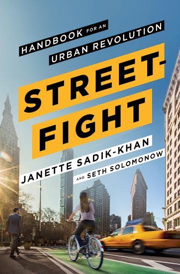 Offsite Book Launch: STREETFIGHT: Handbook for an Urban Revolution by Janette Sadik-Khan and Seth Solomonow