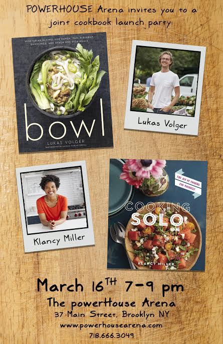 Joint Cookbook Launch: Bowl and Cooking Solo with Lukas Volger and Klancy Miller