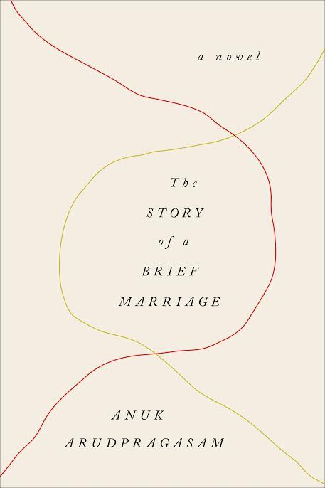 the story of a brief marriage by anuk arudpragasam