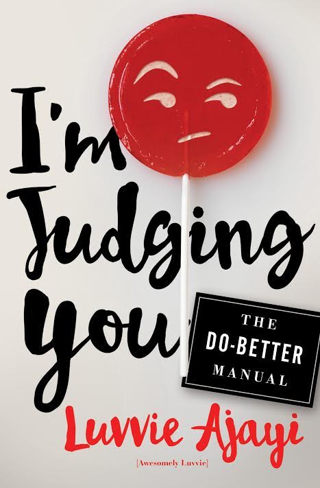 OFFSITE Book Event: I’m Judging You: The Do-Better Manual by Luvvie Ajayi in conversation with Crissle West