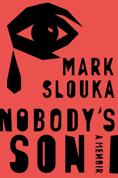 Book Launch: Nobody's Son: A Memoir by Mark Slouka in conversation with Nick Flynn