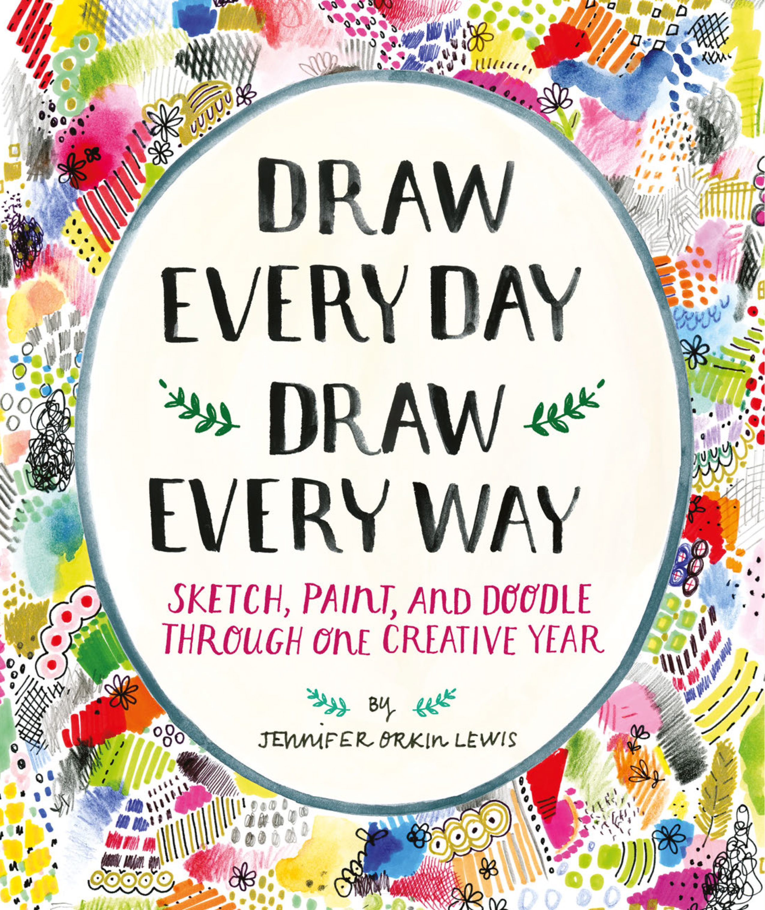 Book Launch: Draw Every Day Draw Every Way by Jennifer Orkin Lewis