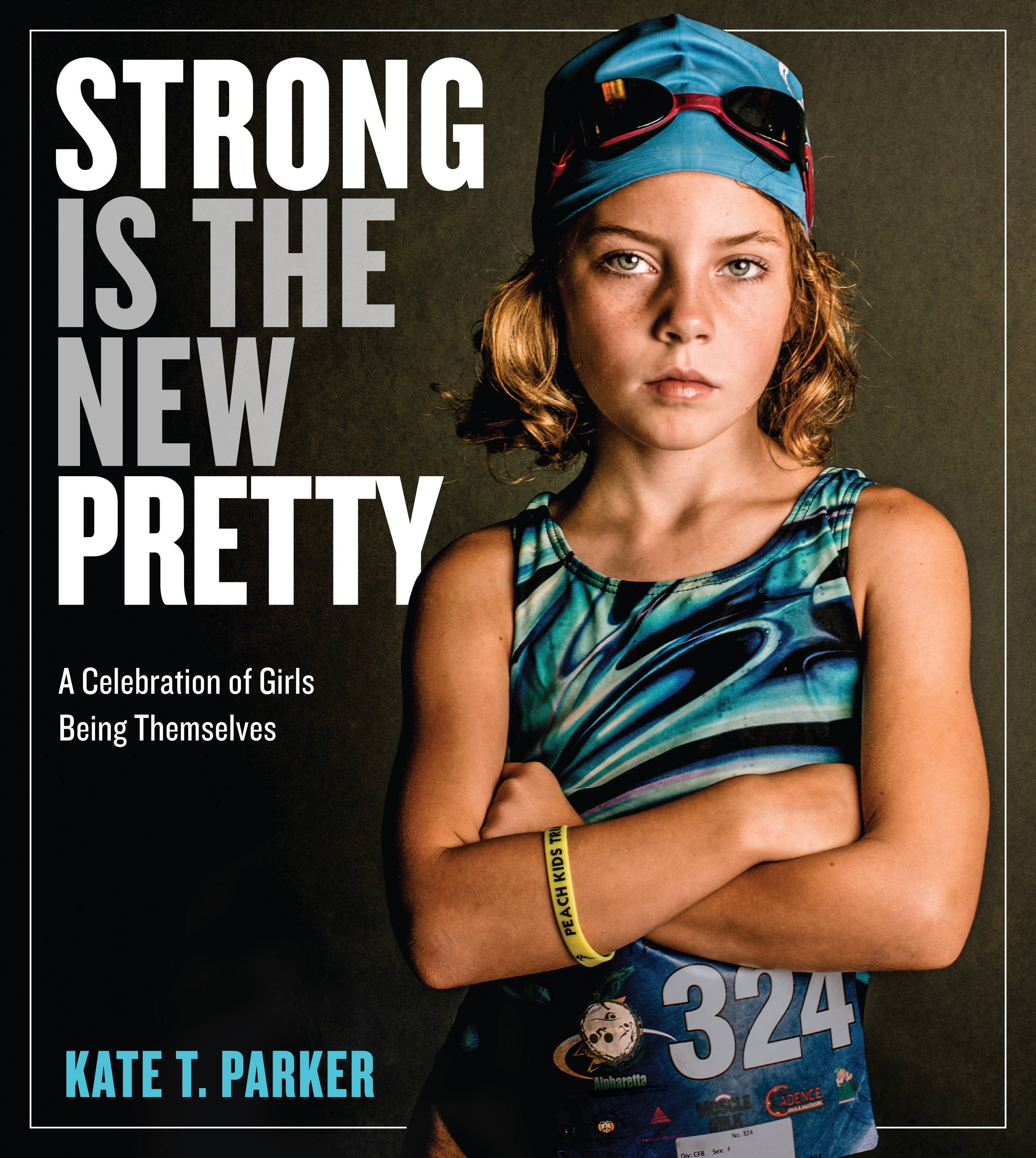 Book Launch: Strong is the New Pretty by Kate T. Parker