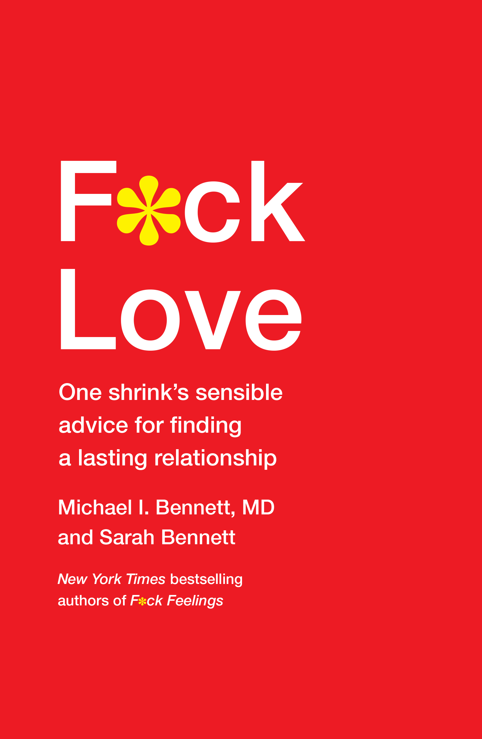 Book Launch: F*CK LOVE by Michael Bennett, MD and Sarah Bennett