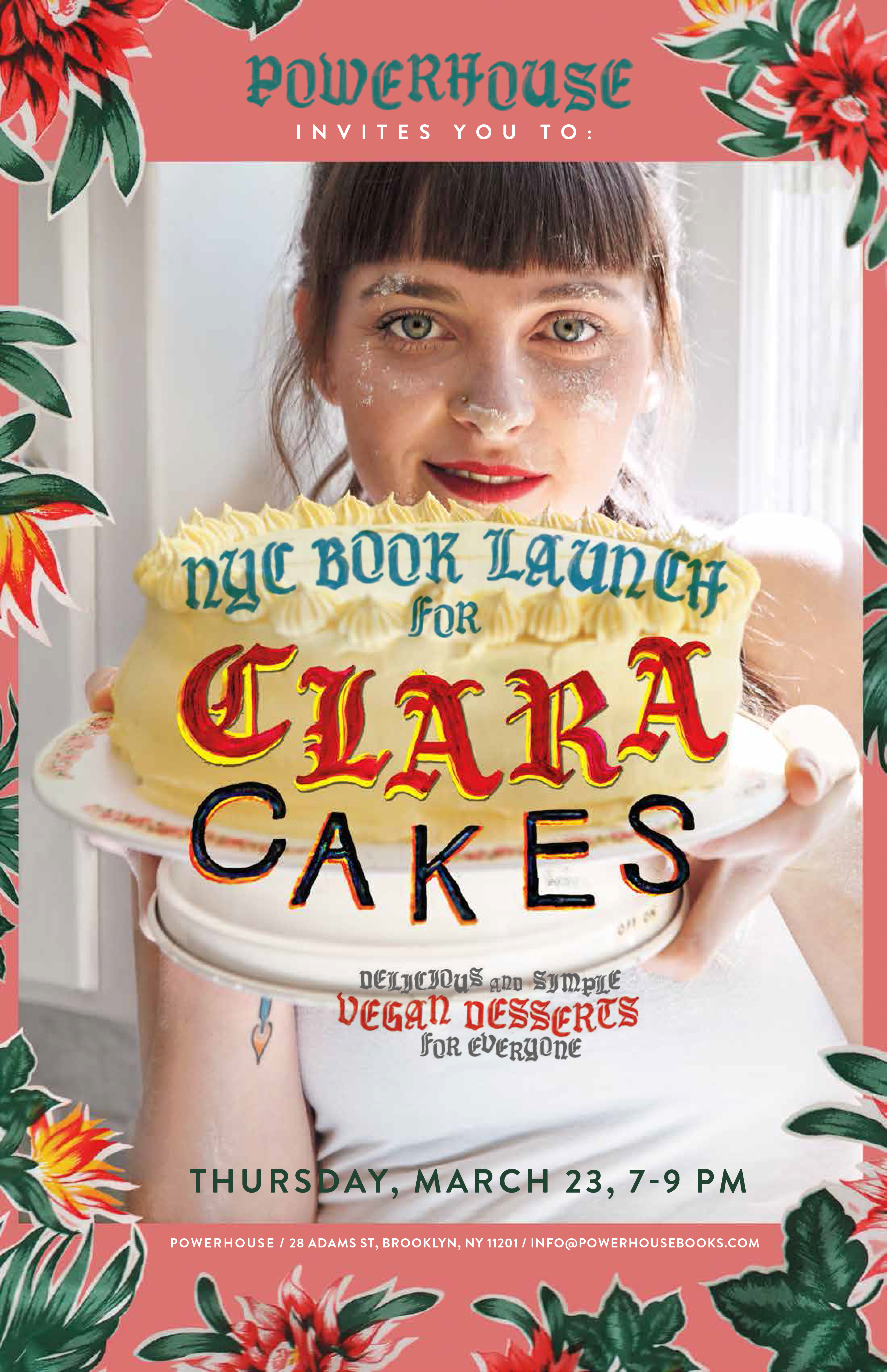 powerHouse Books Launch: Clara Cakes: Delicious and Simple Vegan Desserts for Everyone! by Clara Polito in conversation with Howie Kahn