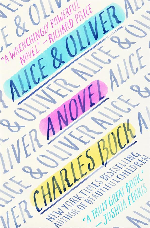 Panel Discussion w/ Charles Bock, A.M. Homes, Rivka Galchen, Rick Moody, and Sheri Fink to Celebrate the Paperback Launch of "Alice & Oliver" by Charles Bock