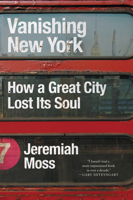 Book Launch: Vanishing New York: How a Great City Lost Its Soul by Jeremiah Moss — in conversation w/ Judy McGuire