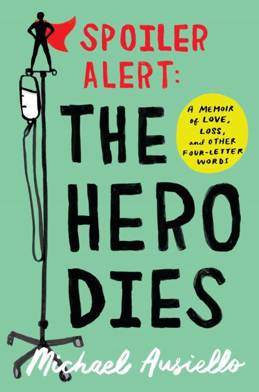 Book Launch: Spoiler Alert: The Hero Dies by Michael Ausiello — in conversation w/ Patrick Fischler