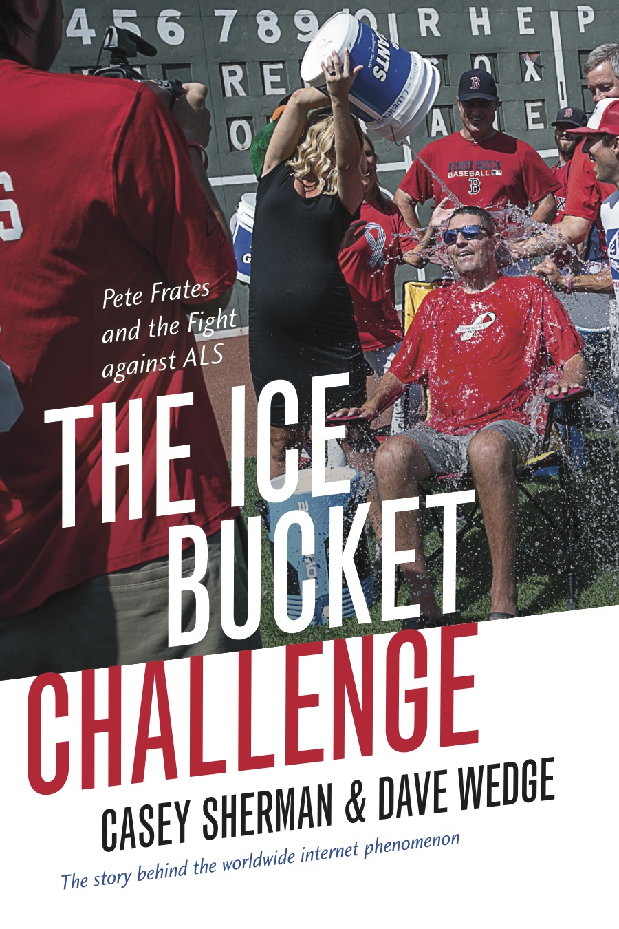 Book Launch: The Ice Bucket Challenge by Casey Sherman & Dave Wedge