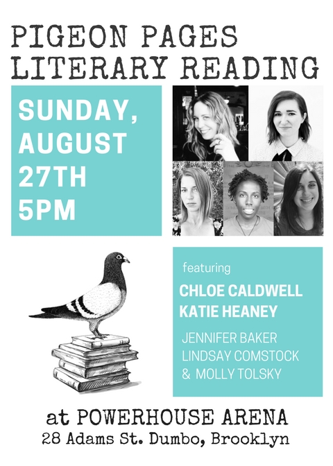 Pigeon Pages Literary Reading: Featuring Chloe Caldwell, Katie Heaney, Jennifer Baker, Lindsay Comstock, & Molly Tolsky