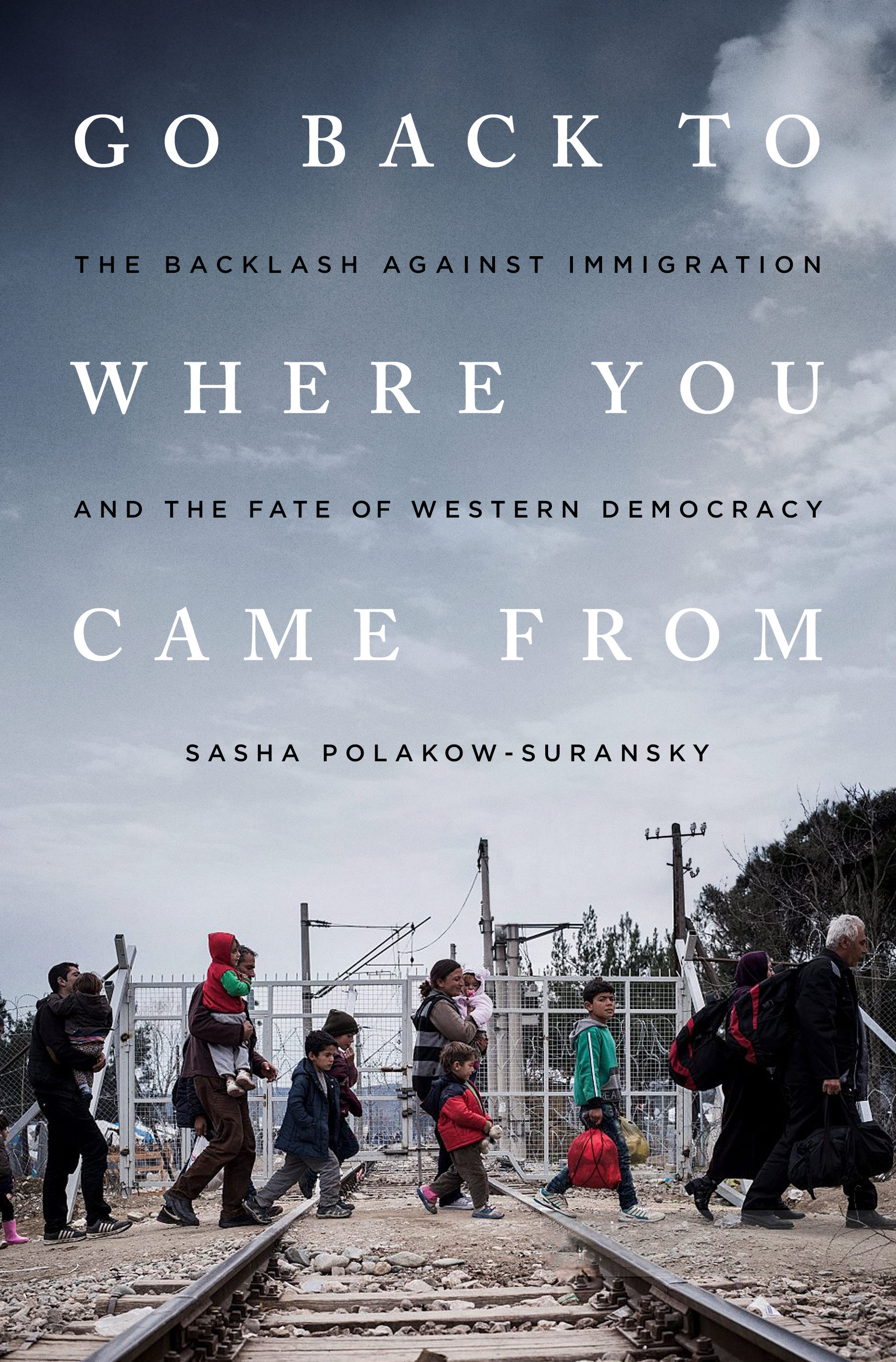 Book Launch: Go Back to Where You Came From by Sasha Polakow-Suransky — in conversation w/ Daniel Kurtz-Phelan