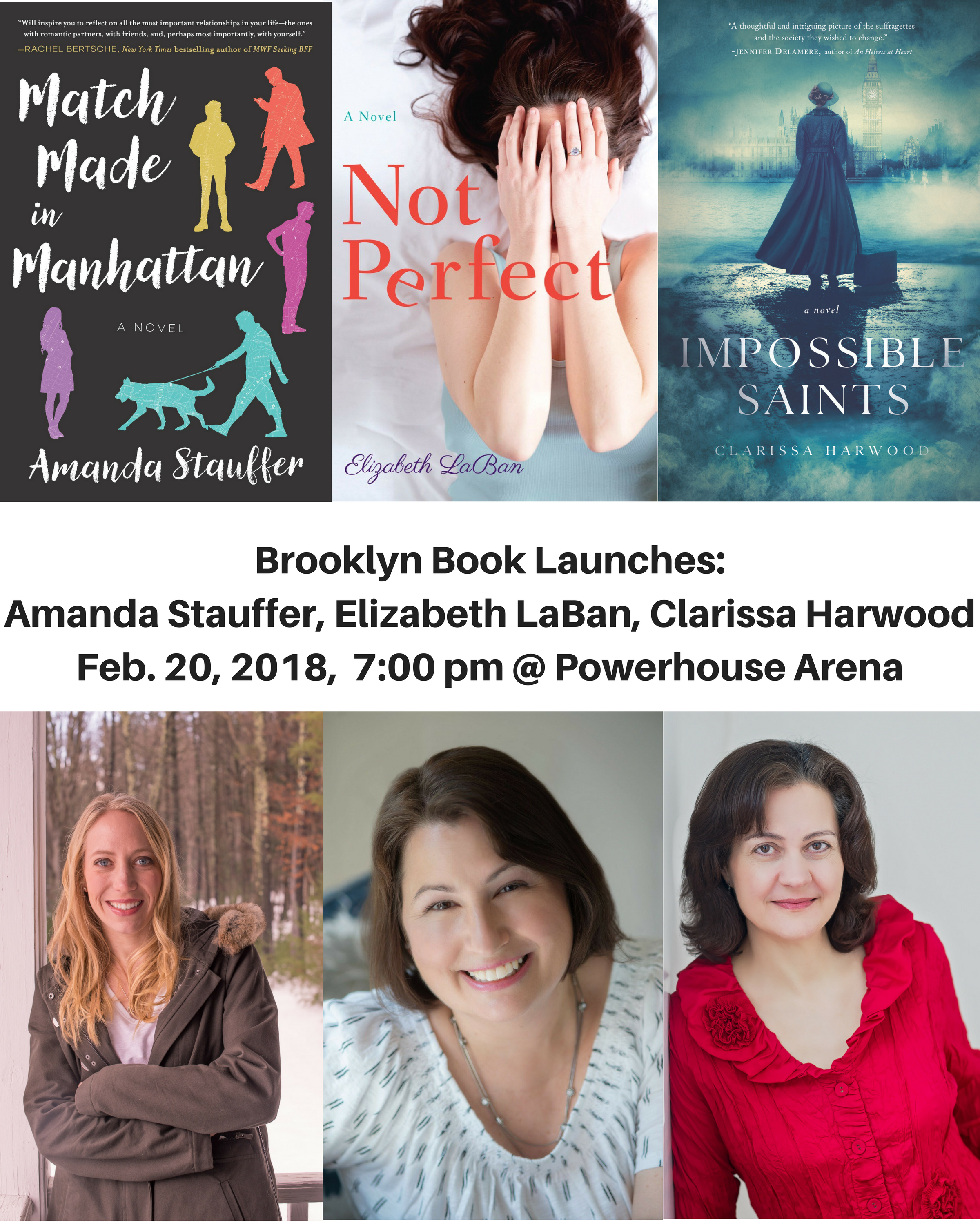 Brooklyn Book Launches: Impossible Saints by Clarissa Harwood; Match Made in Manhattan by Amanda Stauffer; & Not Perfect by Elizabeth LaBan