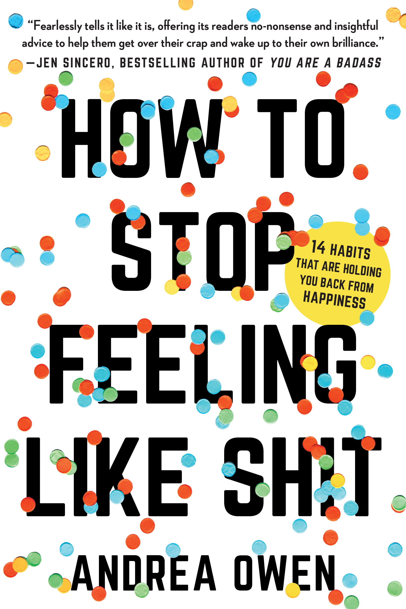 Book Launch: How to Stop Feeling Like Shit by Andrea Owen