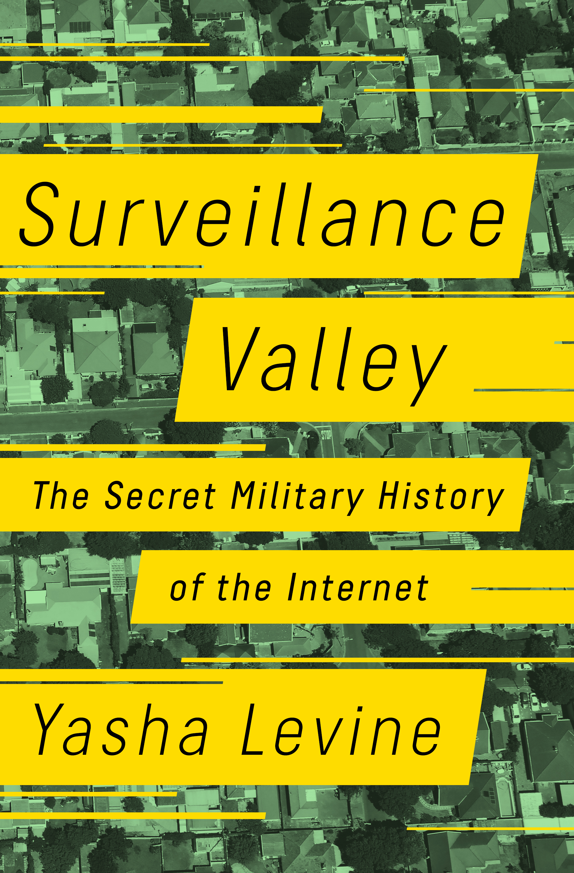 Book Launch: Surveillance Valley by Yasha Levine