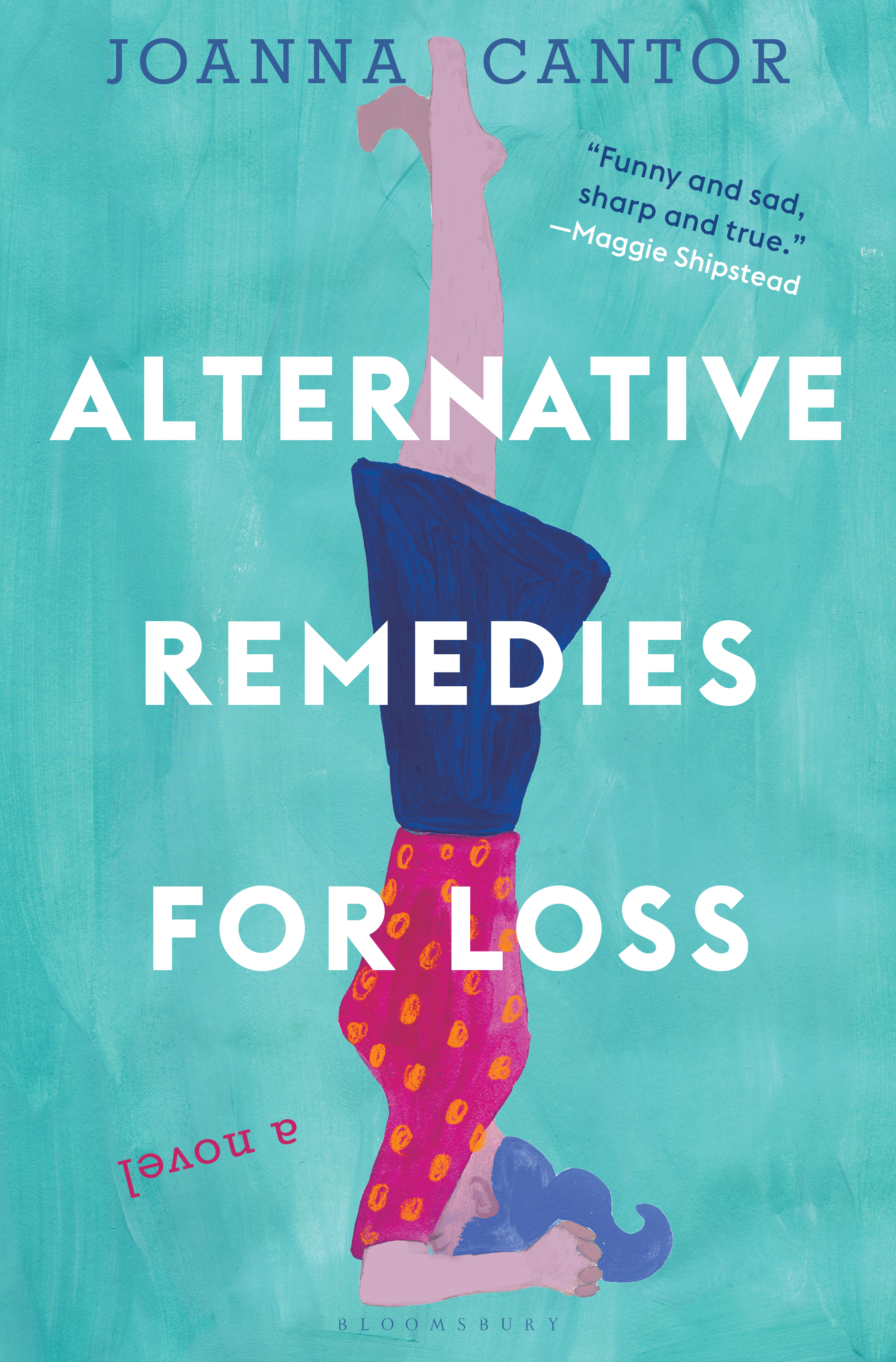 Book Launch: Alternative Remedies for Loss by Joanna Cantor — in conversation w/ Joanna Hershon